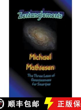 【3-4周达】Zentanglements - The Three Laws Of Consciousness For Smarties [9798201024154]