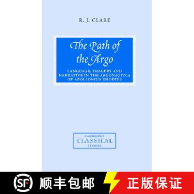 【3-4周达】精装 Path of the Argo: Language, Imagery and Narrative in the Argonautica of Apollonius Rh... [9780521810364]