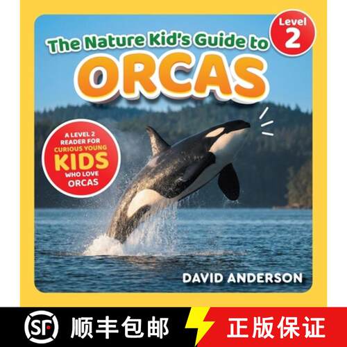 【3-4周达】The Nature Kid's Guide to Orcas: A Level 2 Reader for Curious Young Kids Who Love Orcas! [9798898181321]