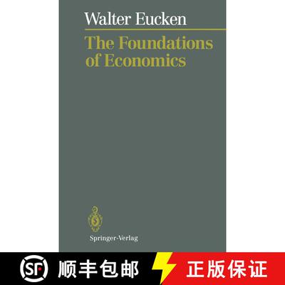 【3-4周达】The Foundations of Economics : History and Theory in the Analysis of Economic Reality [9783642773204]