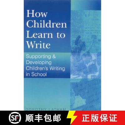 【3-4周达】How Children Learn to Write: Supporting and Developing Children′s Writing in School [9780761947813]