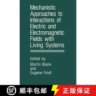and Living 4周达 Mechanistic Electric 9781489919700 ... with Interactions Approaches Fields Electromagnetic