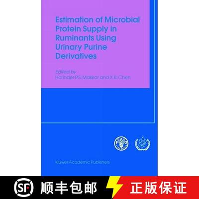 【3-4周达】Estimation of Microbial Protein Supply in Ruminants Using Urinary Purine Derivatives [9781402028021]