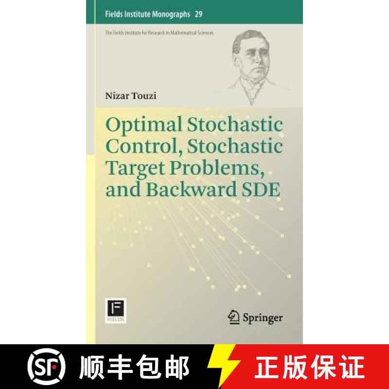 【3-4周达】Optimal Stochastic Control, Stochastic Target Problems, and Backward SDE [9781461442851]