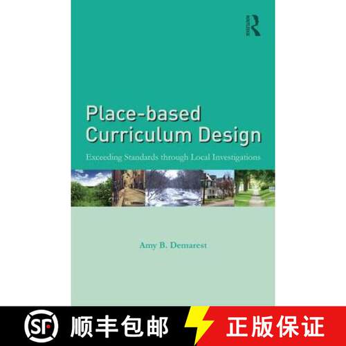【3-4周达】Place-based Curriculum Design : Exceeding Standards through Local Investigations [9781138013469]