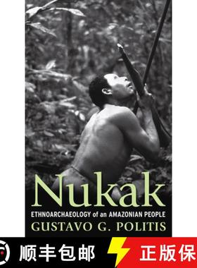【3-4周达】Nukak: Ethnoarchaeology of an Amazonian People [9781598742299]