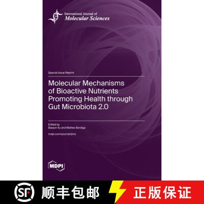 【3-4周达】精装 Molecular Mechanisms of Bioactive Nutrients Promoting Health through Gut Microbiota 2.0 [9783725832545]