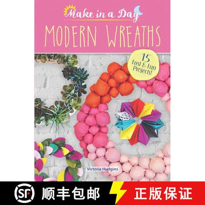 预订 Modern Wreaths to Make in a Day [9780486810850]
