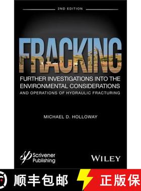【3-4周达】Fracking: Further Investigations Into The Environmental Considerations And Operations Of H... [9781119363422]
