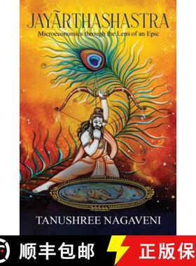 【3-4周达】Jayãrthashastra : Microeconomics Through The Lens Of An Epic [9789390976898]