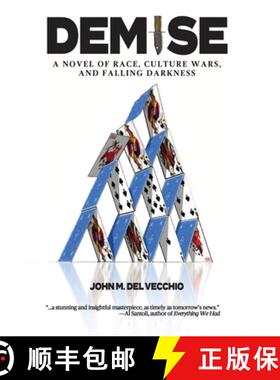 【3-4周达】Demise: A Novel of Race, Culture Wars, and Falling Darkness [9781944353346]