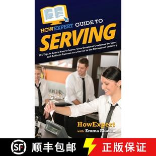 Serving Excellent 101 HowExpert Customer Give Tips Servic... How Guide Serve 4周达 9781648918094 Learn
