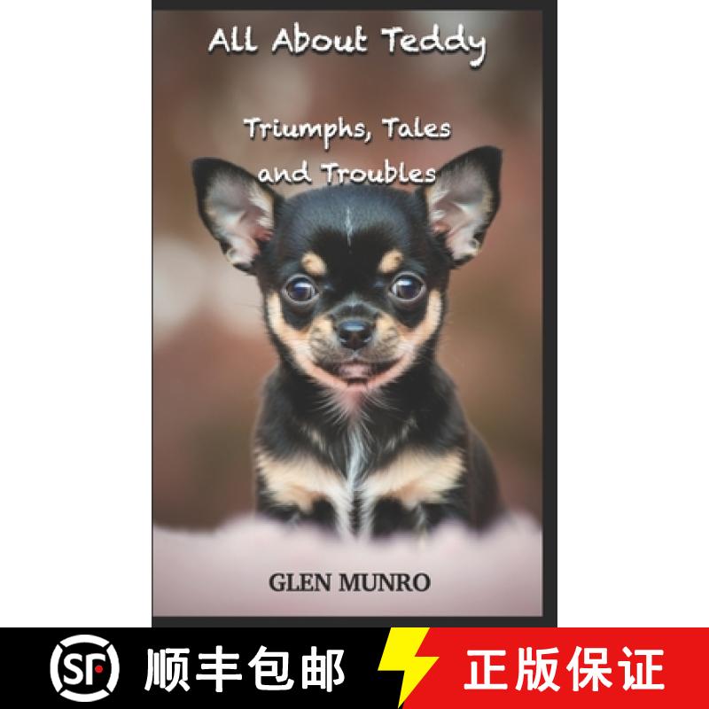 【3-4周达】All About Teddy  (Triumphs, Tales and Troubles) [9781998435098]