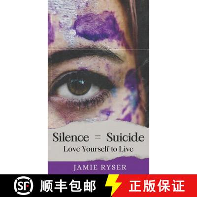 【3-4周达】Silence Equals Suicide: Love Yourself to Live [9798989862511]