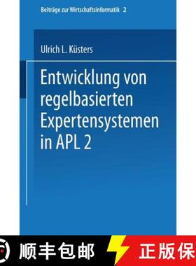 【3-4周达】Entwicklung Von Regelbasierten Expertensystemen in Apl2 [9783790805895]