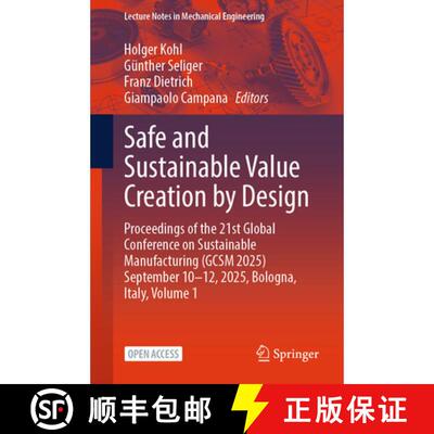 【3-4周达】Safe and Sustainable Value Creation by Design: Proceedings of the 21st Global Conference o... [9783032211569]