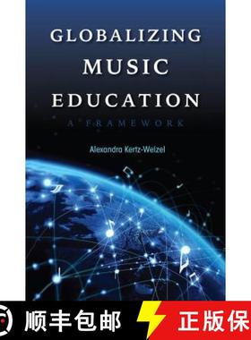 【3-4周达】Globalizing Music Education: A Framework [9780253032584]