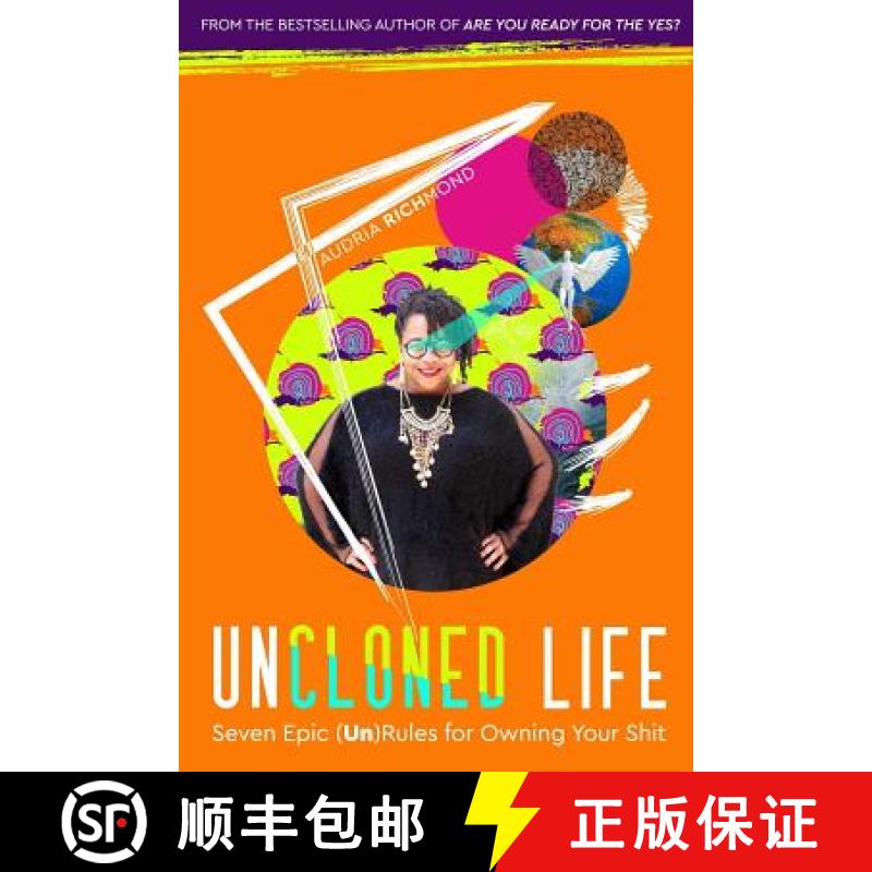 【3-4周达】UnCloned Life: Seven Epic (Un)Rules for Owning Your Shit [9780998072227]