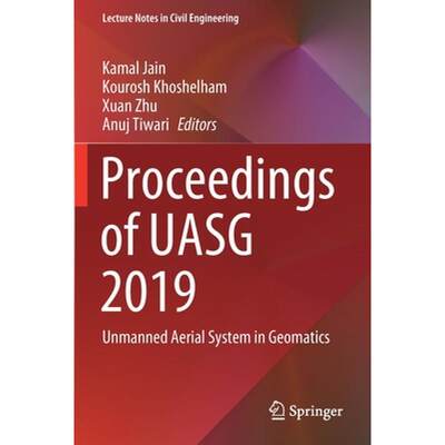 【4周达】Proceedings of UASG 2019 : Unmanned Aerial System in Geomatics [9783030373955]