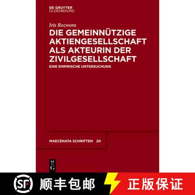 【3-4周达】精装 Die Gemeinnützige Aktiengesellschaft ALS Akteurin Der Zivilgesellschaft: Eine Empiri... [9783110737493]