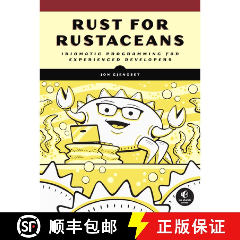 现货 面向有经验的开发人员的惯用编程 Rust for Rustaceans: Idiomatic Programming for Experienced Develo... [9781718501850]