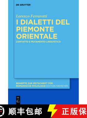 【3-4周达】I Dialetti del Piemonte Orientale: Contatto E Mutamento Linguistico [9783110760132]