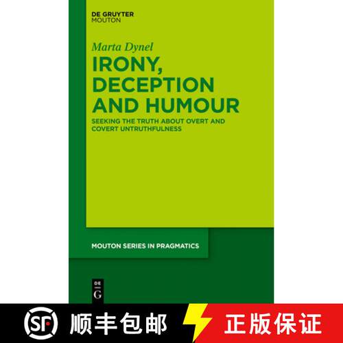 【3-4周达】精装 Irony, Deception and Humour: Seeking the Truth about Overt and Covert Untruthfulness [9781501516429]