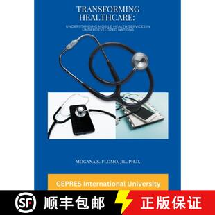 【3-4周达】Transforming Healthcare: Understanding Mobile Health Services in Underdeveloped Nations [9798223873761]