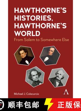 【3-4周达】Hawthorne's Histories, Hawthorne's World : From Salem to Somewhere Else [9781839993497]
