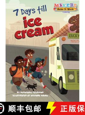 【3-4周达】7 Days till Ice Cream: A Makers Story about Coding [9781635922714]