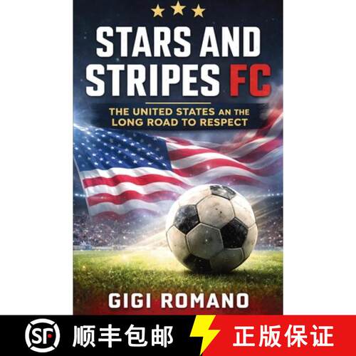 【3-4周达】Stars and Stripes FC : The United States and the Long Road to Respect [9798901943984]