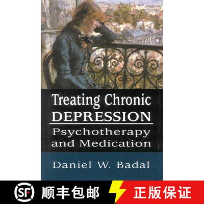 【3-4周达】精装 Treating Chronic Depression : Psychotherapy and Medication [9780765703309]