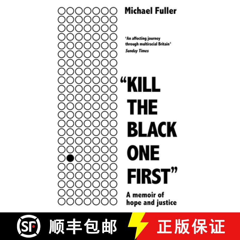 【3-4周达】Kill The Black One First: A memoir of hope and justice [9781788702867]