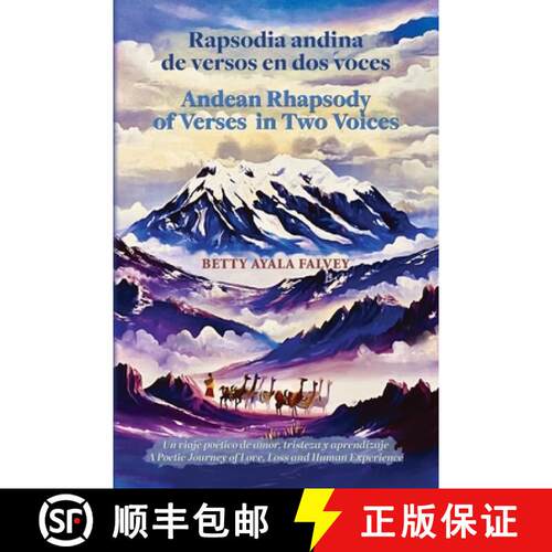 【3-4周达】Rapsodia andina de versos en dos voces. Andean Rhapsody of Verses in Two Voices: Un viaje ... [9798822949065]