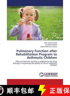 预订 Pulmonary Function after Rehabilitation Program to Asthmatic Children [9783659476235]