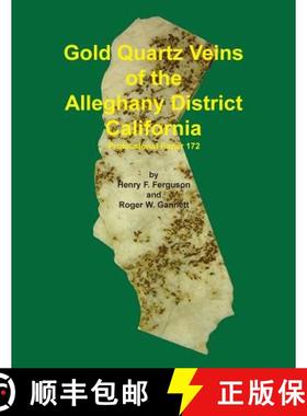 预订 Gold Quartz Veins of the Alleghany District California [9781614740278]