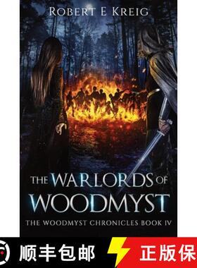 【3-4周达】The Warlords of Woodmyst: The Woodmyst Chronicles Book IV [9780645235487]