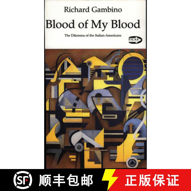 预订 Blood of My Blood: The Dilemma of the Italian-Americans Volume 7 [9781550711011]