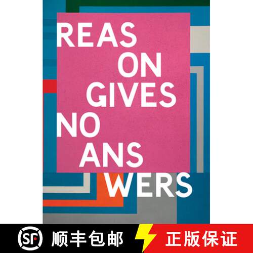 【3-4周达】精装 Reason Gives No Answers : Selected Works from the Collection [9781912613045]