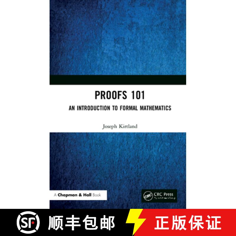【3-4周达】Proofs 101 : An Introduction to Formal Mathematics [9780367536930]