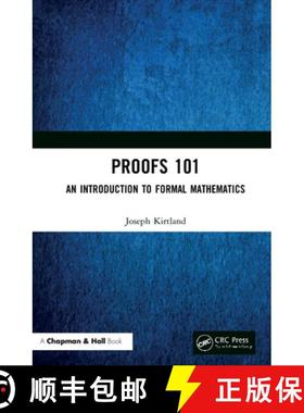 【3-4周达】Proofs 101 : An Introduction to Formal Mathematics [9780367536930]