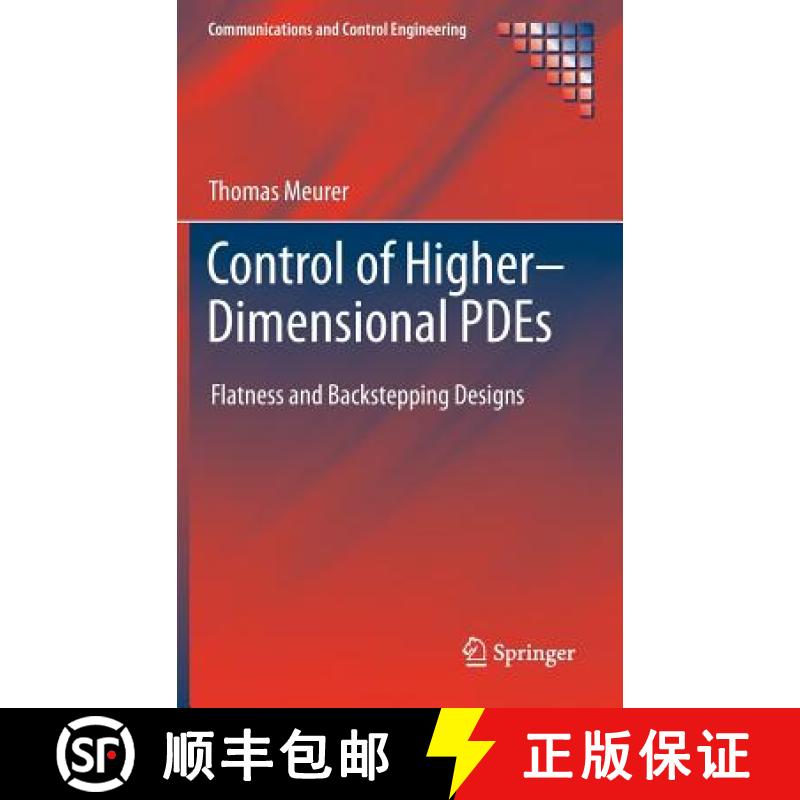 【4周达】Control of Higher-Dimensional PDEs : Flatness and Backstepping Designs [9783642300141]