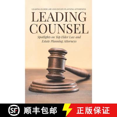 【3-4周达】Leading Counsel: Spotlights on Top Elder Law and  Estate Planning Attorneys [9781954757073]