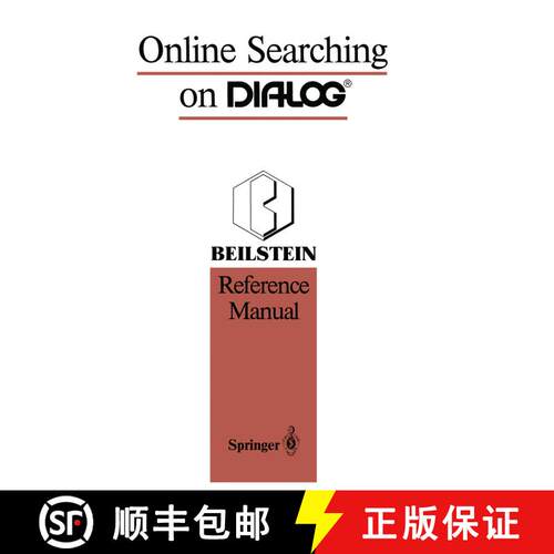 【3-4周达】Online Searching on DIALOG (R): Beilstein Reference Manual [9783662090800]