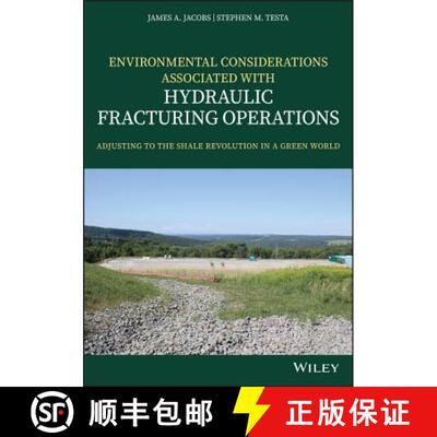 【3-4周达】Environmental Considerations Associated With Hydraulic Fracturing Operations: Adjusting To... [9781119336099]