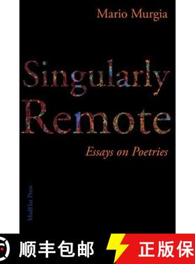 【3-4周达】Singularly Remote: Essays on Poetries [9781941196632]