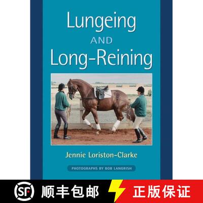 【3-4周达】Lungeing and Long-Reining: Published in Association with the British Horse Society [9781872119533]
