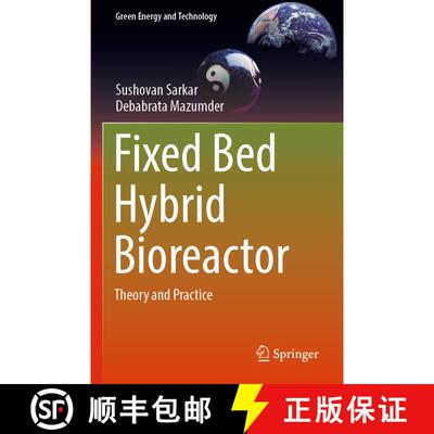 【3-4周达】Fixed Bed Hybrid Bioreactor : Theory and Practice (1st ed. 2021) (1st ed. 2021) (1st ed. 2... [9789813345485]