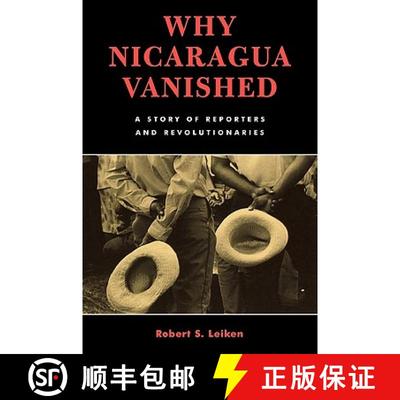 【3-4周达】Why Nicaragua Vanished : A Story of Reporters and Revolutionaries [9780742523425]
