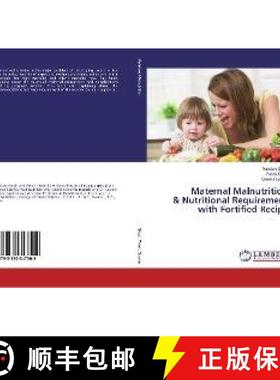 预订 Maternal Malnutrition & Nutritional Requirement with Fortified Recipe [9783330347502]